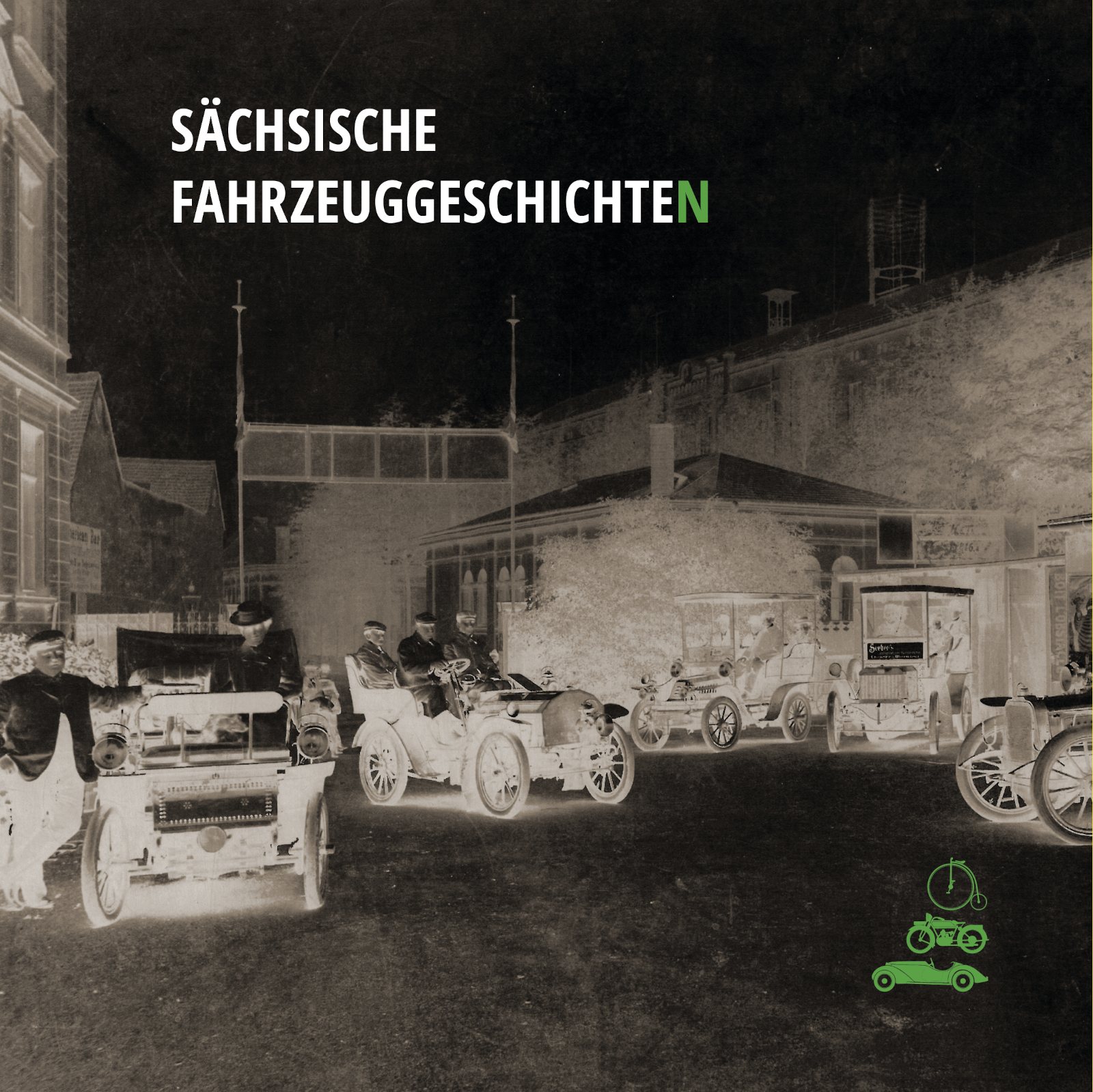 Cover des Buches "Sächsische Fahrzeuggeschichte(n)". Foto: Museum für sächsische Fahrzeuge Chemnitz e.V.